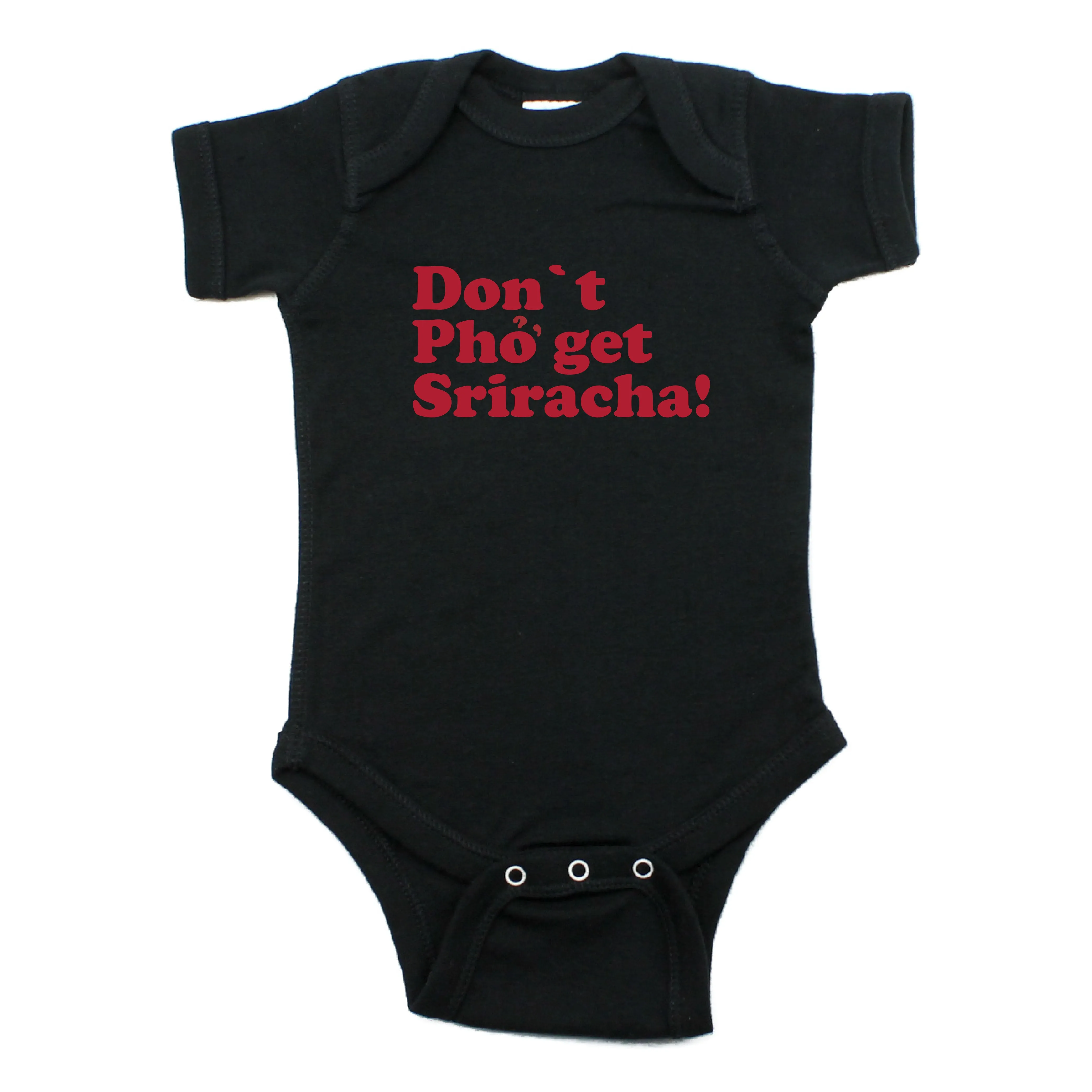 Dont Pho Get Sriracha Short Sleeve Cotton Bodysuit